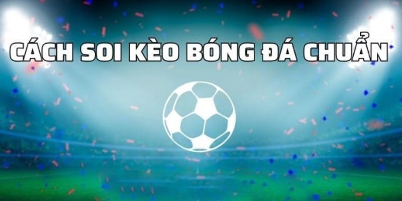 chiến lược soi kèo 