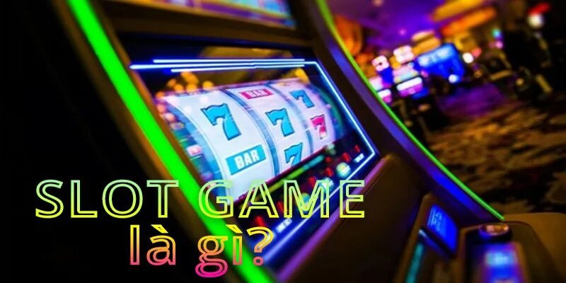thông tin chung về game slot